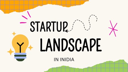 India’s Startup Landscape: A Thriving Hub of Innovation and Strategic Investment
